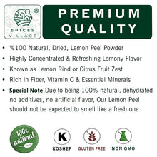 Load image into Gallery viewer, SPICES VILLAGE Lemon Peel Powder (4 Oz) - Natural Dried Purely Ground Citrus Fruit Zest, Dry Lime Powder for Baking Cooking and Herb Tea - Certified Kosher, Gluten Free, Non GMO, Vegan, Resealable Bag
